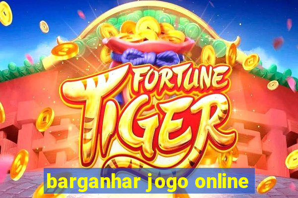 barganhar jogo online